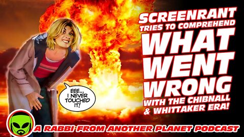 Screenrant Tries to Comprehend What Went Wrong With the Jodie Whittaker Era of Doctor Who!