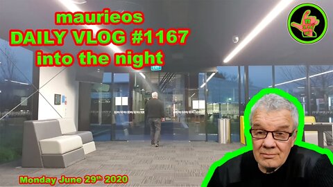 maurieos DAILY VLOG #1167 into the night