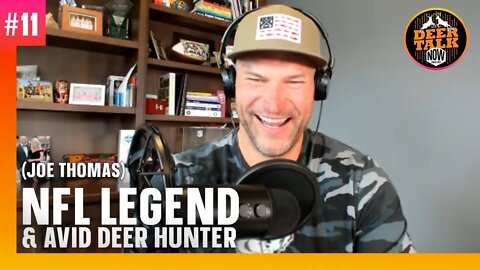 #11: NFL LEGEND Joe Thomas | Deer Talk Now Podcast