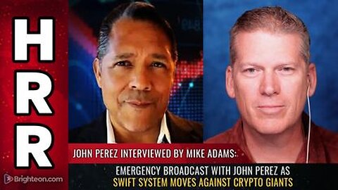Emergency broadcast with John Perez as SWIFT system moves against CRYPTO giants