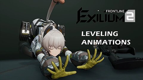 Girls Frontline 2: Exilium | Leveling Animations