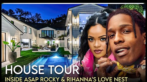 Inside Rihanna's & A$AP Rocky's $15 Million Beverly Hills Mansion.