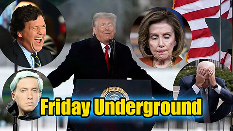 Friday Underground! Tucker Exposes Jan6! Nancy 100% caused it all! Alex Jones joins Crowder!