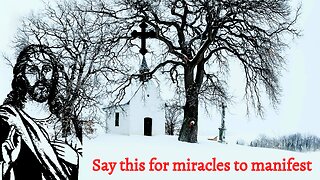 God Says Say this for miracles to manifest | God Message For You Today | #113