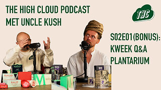 KWEEK Q&A CANNABIS-EXPERT: Tom 'B' de Vreugd (Plantarium) - The High Cloud Podcast S02E01 (BONUS)