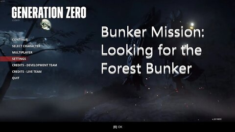 Generation Zero - Ep 8 - Looking for the Forest Bunker. Then doing some region revival harvesting.