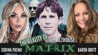 REALITY OF THE MATRIX | THE QUEST FOR TRUTH WITH CORINA PATAKI & TOM ALTHOUSE