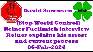 DR. REINER FUELLMICH DAVID SORENSEN update after FALSE accusations 06-Feb-2024