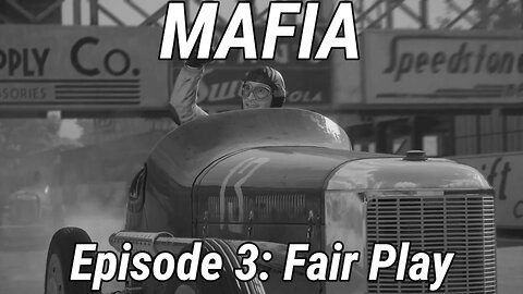 Mafia Definitive Edition Episode 3: Fair Play