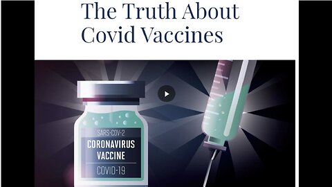 The Truth About Covid Vaccines