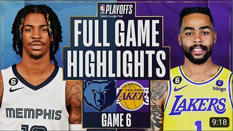 #2 GRIZZLIES at #7 LAKERS | FULL GAME 6 HIGHLIGHTS | 2023