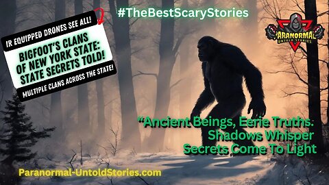 #Bigfoot Clans in New York: State Secrets Revealed #Paranormal #newyork #creepypasta #urbanlegends