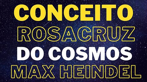 Conceito Rosacruz do Cosmos - O esquema da evolução (Max Heindel)