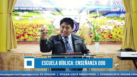 Escuela Bíblica: Cristo el Salvador - Sesión 006 - EDGAR CRUZ MINISTRIES