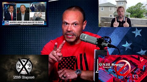 Dan Bongino: Impeach Now!, Dr. Steve Turley: Biden Is IMPLODING, X22 Report: Financial | EP904a