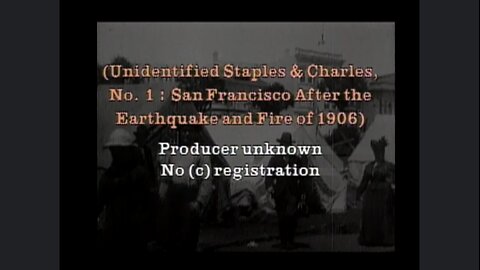 1906 San Francisco, USA (Original Black & White Film)