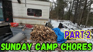 02-11-24 | Sunday Camp Chores | Part 2
