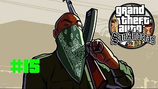 Grand Theft Auto: San Andreas - Episode 15: Screw You Vato!