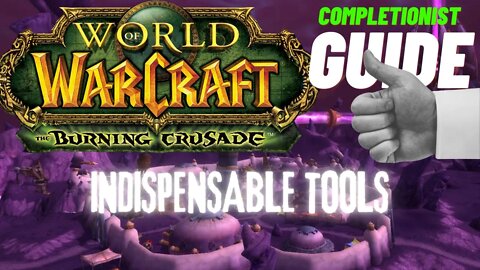 Indispensable Tools WoW Quest TBC completionist guide