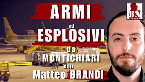 ARMI ed ESPLOSIVI imbarcati da Aeroporto di Montichiari - con Matteo BRANDI | Il Punt🔴 di Vista