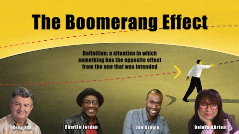 The BOOMERANG Effect - Ducking Will Not Stop What This Is Going To Do!