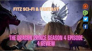 The Dragon Prince Season 4 Episode 4 Review
