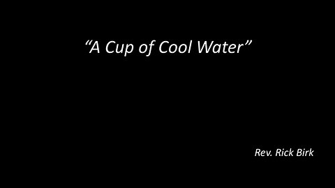 A Cup of Cool Water