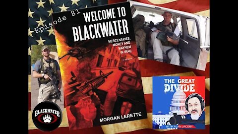 TGD081 Morgan Lerette, Military Veteran, Former Blackwater Mercenary & Author