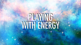 Playing With Energy || Episode 1: Majesty In The Moment (2023)