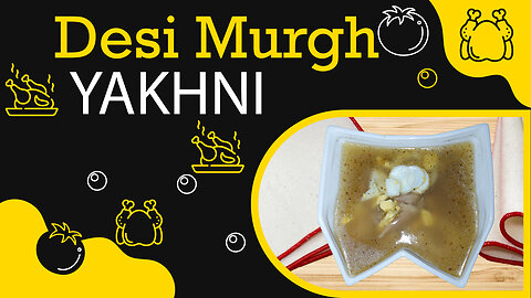 Desi Murgh Yakhni Recipe By Zani’s Kitchen Secrets