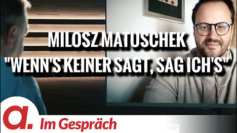 Im Gespräch: Milosz Matuschek ("Wenn's keiner sagt, sag ich's")