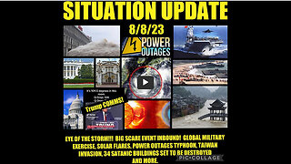 SITUATION UPDATE 8/8/23