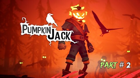 Pumpkin Jack GAMEPLAY #2 1080P 60fps