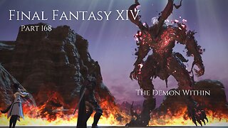 Final Fantasy XIV Part 168 - The Demon Within