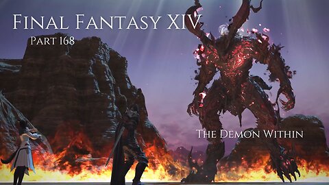 Final Fantasy XIV Part 168 - The Demon Within