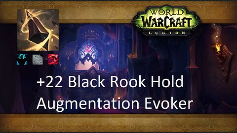 +22 Black Rook Hold | Augmentation Evoker | Fortified | Storming | Bursting | #19