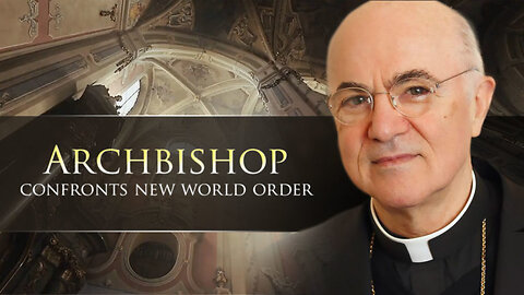 ✝️🌎 Archbishop Carlo Maria Vigano Appeals For a Worldwide Anti-Globalist Alliance ~ We Can't Let Them Win