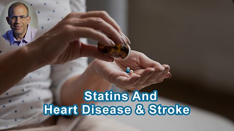 Statins Will Make You Less Likely To Die From Heart Disease But More Likely To Die From Stroke