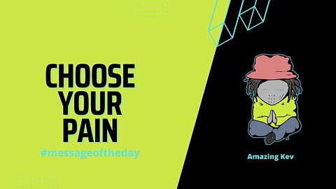 Choose Your Pain #messageoftheday 20230301