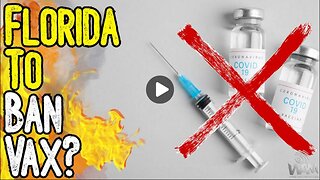 FLORIDA TO BAN VAX? - Government Calls Jab A Bioweapon! - HUGE Move To Ban By Multiple Counties!