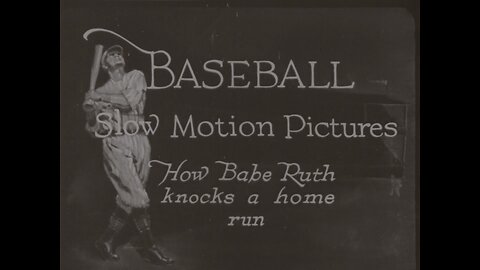 How Babe Ruth Knocks A Home Run, Baseball Slow Motion Pictures (1926 Original Black & White Film)
