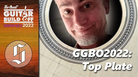 GGBO2022 - Scratch Build - The Top Plate
