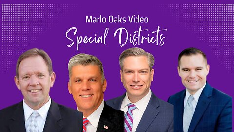 Marlo Oaks Talks About Special Districts and the Treasurer Office