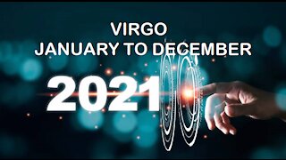 VIRGO 2021 JANUARY TO DECEMBER-AWESOME YEAR!