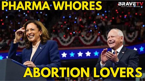 Brave TV - Ep 1835 - Kamala & Walz - Pharma Whores & Abortion Lovers