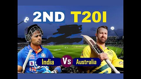 Watch India Vs Australia - 2nd T20I Highlights