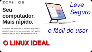 Apresentação do Linux Zorin OS. Linux leve, rápido, seguro e fácil de usar.