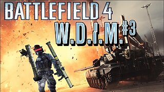 [W.D.I.M.] Giving Armored Beasts A BIG Headache | Battlefield 4