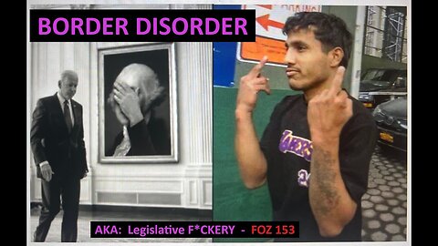 Border Disorder, AKA: Legislative F*ckery - Friends of Zeus Podcast #153