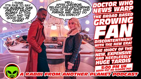 Doctor Who News Warp! The Growing Fan Discontentment with the New Era! The Idiocy of the New Tardis!
